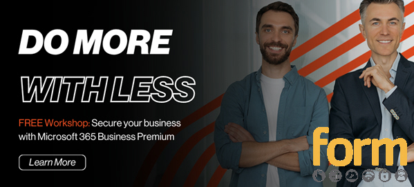 Do More With Less - Solving Business Challenges with Microsoft 365 & Form IT Solutions